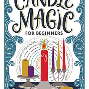 Candle Magic for Beginners by Mystic Dylan