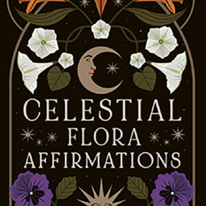 Celestial Flora affirmations by Viki Lester