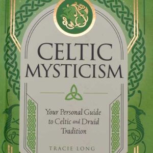 Celtic Mysticism (hc) by Tracie Long