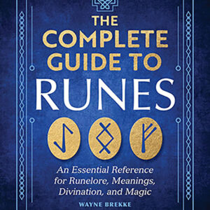 Complete Guide to Runes by Wayne Brekke