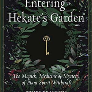 Entering Hekate's Garden by Cyndi Brannen