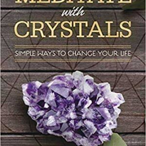 How to Meditate with Crystals by Jolie DeMarco