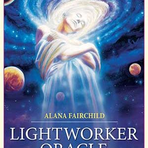 Lightworker oracle by Alana Fairchild
