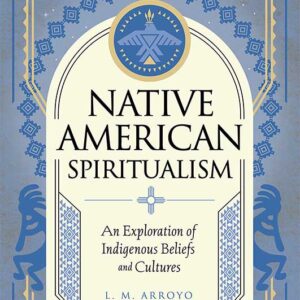 Native American Spiritualism (hc) by L M Arroto