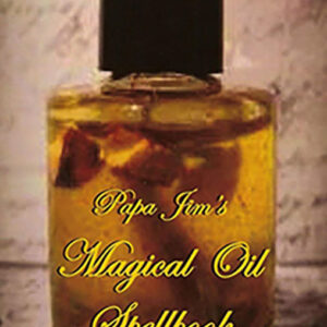 Papa Jim's Magical Oil Spellbook by Papa Jim