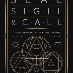 Seal, Sigil & Call by J R Mascaro