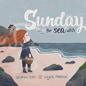 Sunday & the Sea Witch (hc) by Stein & Matteoli