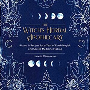 Witch's Herbal Apothecary by Marysia Miernoska