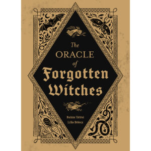 Oracle of Forgotten Witches by Tatrai & Bolecz